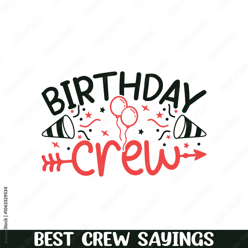 Birthday crew saying designs, Crew squad saying designs Birthday crew saying designs, Crew squad saying designs