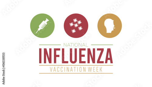 National Influenza Vaccination Week is observed every year on December. Medical Healthcare Awareness concept. background, placard, banner template Vector illustration design.