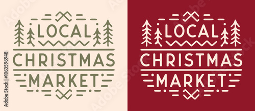 Local Christmas market shop small gifts eco friendly badge sticker sign logo printable shirt design. Red green retro vintage rustic Scandinavian pattern traditional aesthetic lettering text cut file.
