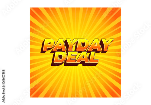 payday deal. Text effect for brand promotional ads in bold text