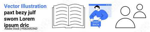 Open book with text, person holding a cash back sign, and two user outline icons. Ideal for educational content, financial services, user interface design, marketing, blogs, social media