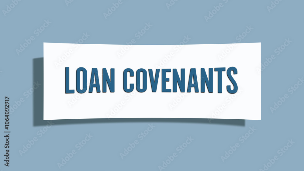 Loan covenants. A card isolated on blue background. Loan covenants. A card isolated on blue background.