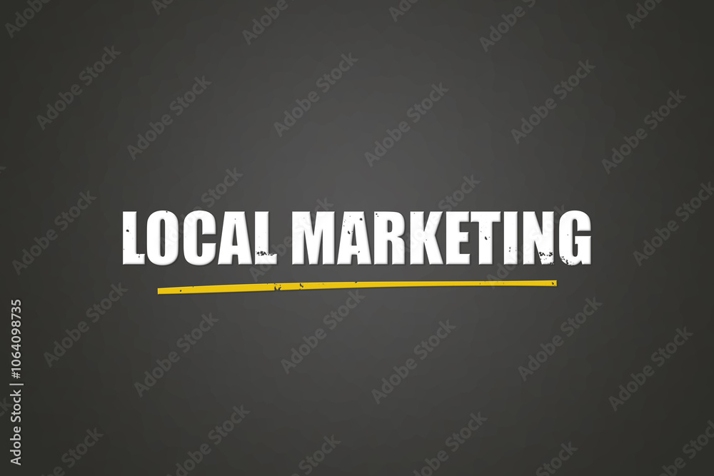 Local Marketing. A blackboard with white text. Illustration with grunge text style. Local Marketing. A blackboard with white text. Illustration with grunge text style.