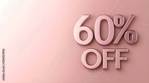 Rose Gold '60% OFF' Promotional Sign on a Rose Gold Background with Copy Space