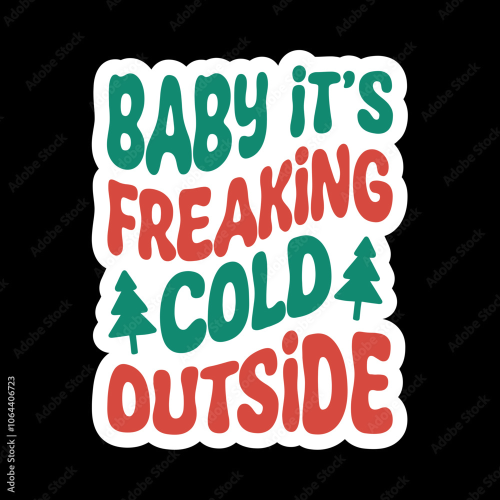 Baby It’s Freaking Cold Outside Baby It’s Freaking Cold Outside