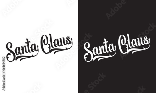 Santa Claus calligraphic text. Handwritten lettering illustration. Design for banner emblems, print photo overlays, posters, greeting card. EPS 10