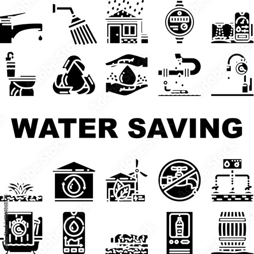water saving conservation reuse icons set vector. efficiency sustainability, drought harvesting, xeriscaping greywater, rainwater drip water saving conservation reuse glyph pictogram Illustrations