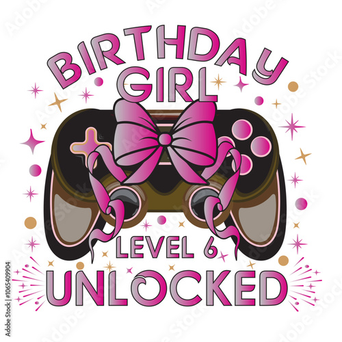 gamer birthday girl, level 5 unlocked, level 6 unlocked, level 7 unlocked, level 8 unlocked, level 8 unlocked, level 9 unlocked, level 10 unlocked, fifth birthday, sixth birthday, seventh birthday, 