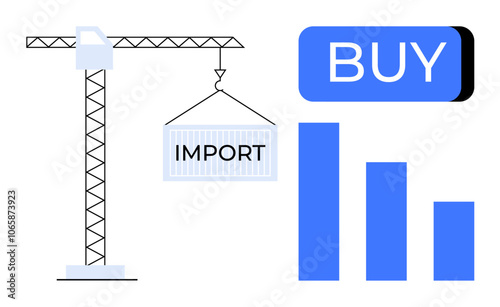 Construction crane lifting an import container, large BUY button, and bar chart. Ideal for trade, imports, logistics, construction, commerce, e-commerce, and market analysis themes. Line metaphor