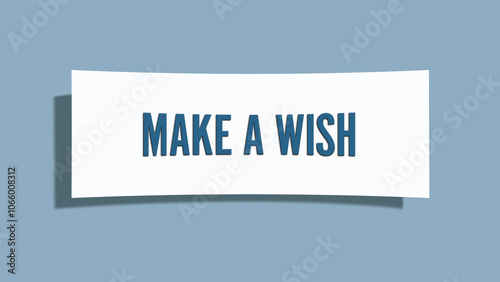 Make a wish. A card isolated on blue background. photo