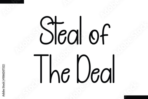 Steal of the deal Stylish Typography Text On White Background