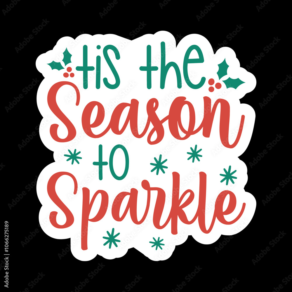 Fototapeta premium Tis The Season To Sparkle