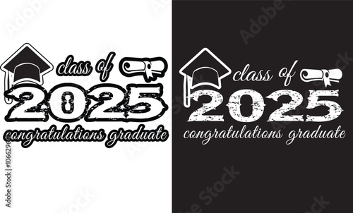 Senior Class of 2025 t-shirt design, high school or college graduate event or party t-shirt Design, Graduation T-Shirt Design. Fully editable vector graphic and print ready file. 