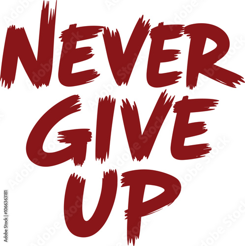 Bold Red Never Give Up Motivational Vector Typography photo