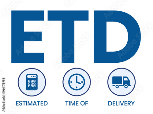 ETD - Estimated Time of Delivery acronym. business concept background. vector illustration concept with keywords. lettering illustration for web banner, flyer, landing pag