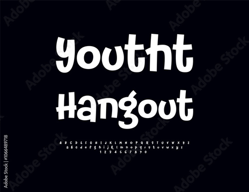 Vector bright emblem Youth Hangout. Funny Trendy Font. Artistic Digital Alphabet Letters and Numbers set.