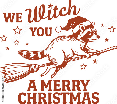 We Witch You A Merry Christmas Design for T-Shirt, Vintage Retro Funny Christmas Witch Raccoon, Raccoon Lover Quote