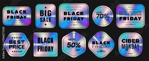Black Friday Holographic Stickers set. Labels with holographic Neon effect. Shiny rainbow emblems Ciber Monday, Sale. Isolated Vector Illustration