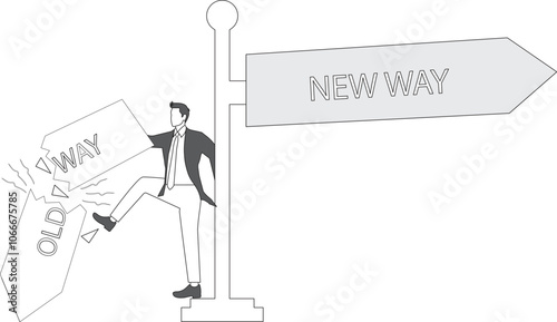 The new and the old way, businessman holding the new sign and kicking the old sign