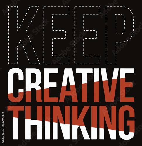 Keep creative thinking  illustration vector .