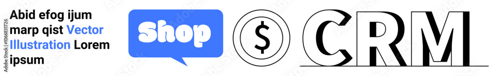 Blue chat bubble with Shop, dollar sign, and CRM text in black. Ideal for e-commerce, customer relationship management, sales, finance, and online business. Banner for landing page Blue chat bubble with Shop, dollar sign, and CRM text in black. Ideal for e-commerce, customer relationship management, sales, finance, and online business. Banner for landing page