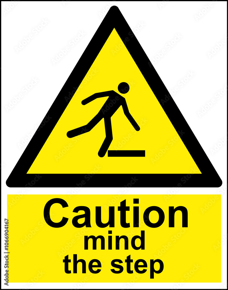 Caution mind the step Caution mind the step