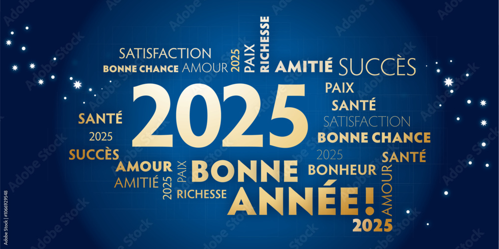 Carte de voeux – bonne année 2025 - bleu et dorée - Nous vous souhaitons Bonne Année 2025 Typographie en or de langue française sur fond bleu