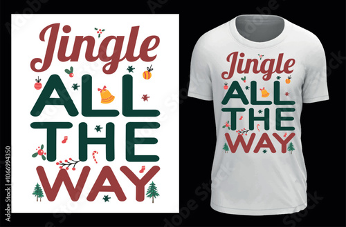 Print jingle all the way T-shirt isolated on black background