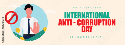 International Anti Corruption Day. 9th December anti Corruption day cover banner with a man saying no with hand gesture, ban or stop symbol, money icon. The day raise public awareness to stop bribery.