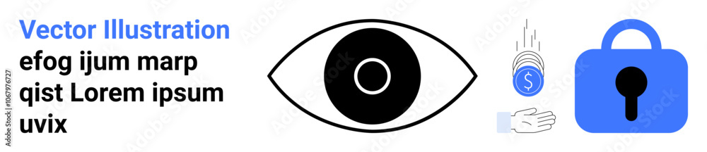 Eye icon centered with surrounding text, a coin in hand, and a blue padlock. Ideal for security, finance, data protection, surveillance, privacy, technology, digital transactions. Banner for landing Eye icon centered with surrounding text, a coin in hand, and a blue padlock. Ideal for security, finance, data protection, surveillance, privacy, technology, digital transactions. Banner for landing