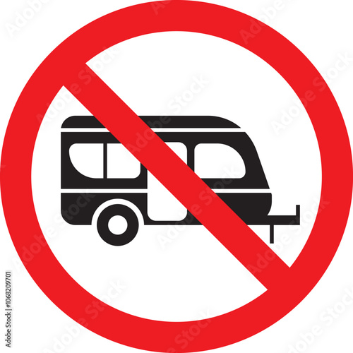 No Camping Sign With Caravan Icon, No Camping Sign, No Camping