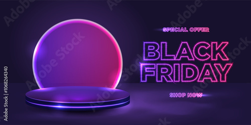 Black Friday neon banner with podium. Special offer.