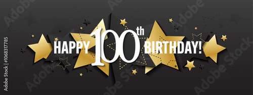 HAPPY 100th BIRTHDAY black and metallic gold vector typography banner with stars on black background photo