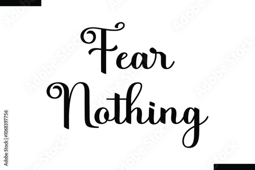 Fear nothing abstract typography text motivational quotes