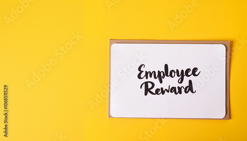 Employee reward card on a bright yellow background, bonuses and rewards theme  photo