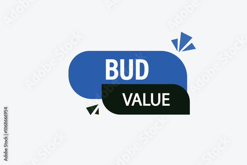 website, bud value, button, learn, stay, template, tuned, design, level, sign, speech, bubble  banner, modern, symbol, click. 
