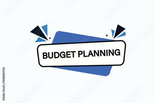 website, budget planning, button, learn, stay, template, tuned, design, level, sign, speech, bubble  banner, modern, symbol, click. 
