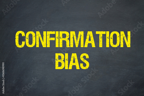 Confirmation bias 