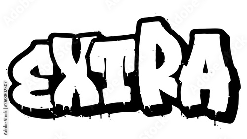 Word ‘Extra’ written in retro three-dimensional graffiti style with dripping paint effect