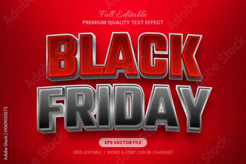 Black Friday editable text effect, font graphic style 3D lettering with a striking red and metallic silver design. Perfect for promotional banners, ads, and marketing campaigns.