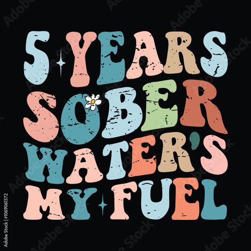 5 Years Sober 5 Year Sobriety Anniversary Groovy Retro