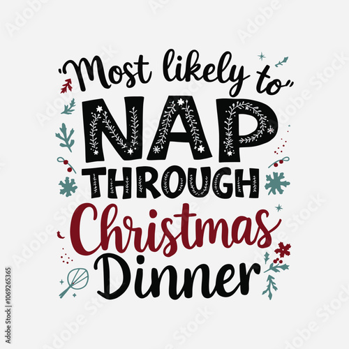 Most Likely To Nap Through Christmas Dinner