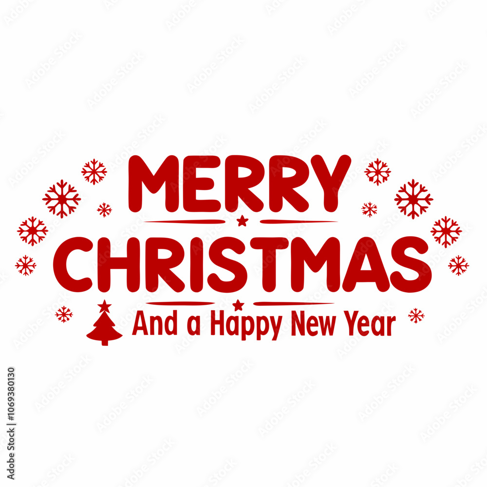 Merry Christmas and a Happy New Year typography on white background Merry Christmas and a Happy New Year typography on white background