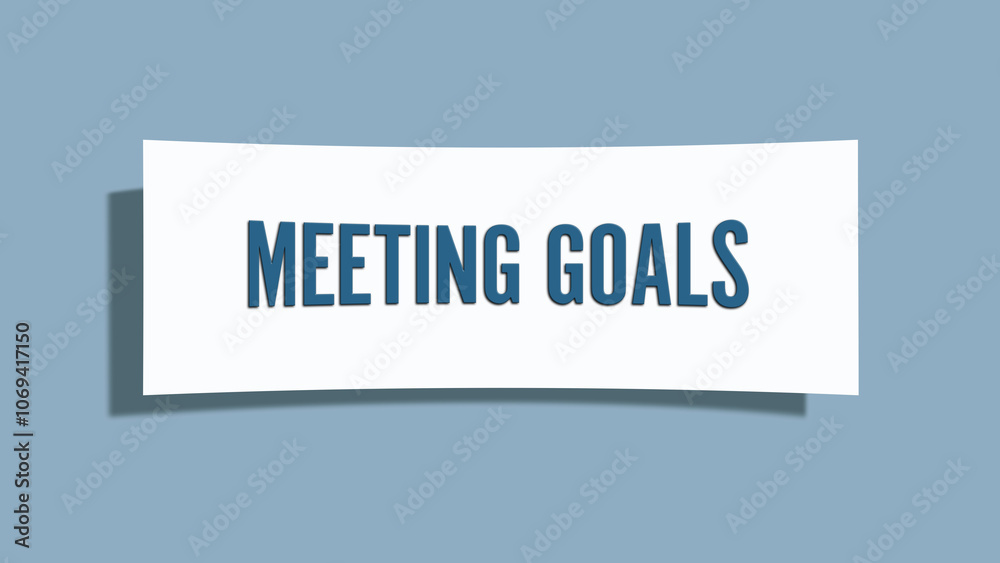 Meeting Goals.. A card isolated on blue background. Meeting Goals.. A card isolated on blue background.