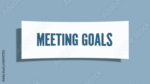 Meeting Goals.. A card isolated on blue background.