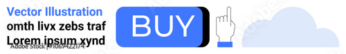 Rectangular blue BUY button, white hand pointer, and blue cloud stylized elements bring visual cues to online purchasing. Ideal for e-commerce, digital marketing, UIUX design, website buttons