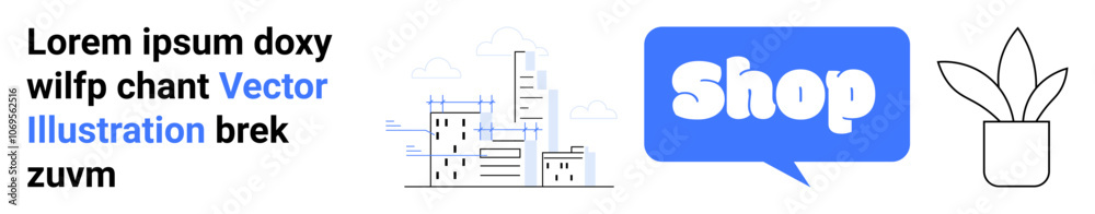 Text block with placeholder content, cityscape in grey, large blue speech bubble with Shop text, and plant outline. Ideal for e-commerce, advertising, digital marketing, urban themes, and modern Text block with placeholder content, cityscape in grey, large blue speech bubble with Shop text, and plant outline. Ideal for e-commerce, advertising, digital marketing, urban themes, and modern