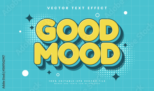 Good mood comic editable vector text effect, with classic cartoon style. Suitable for retro of happy theme.