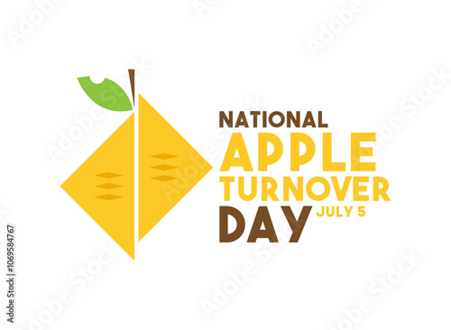 National Apple Turnover Day. July 5.