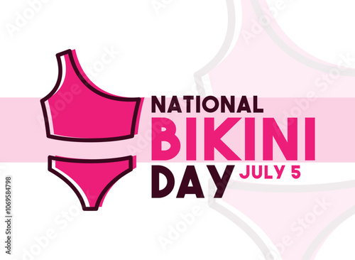 National Bikini Day. July 5.